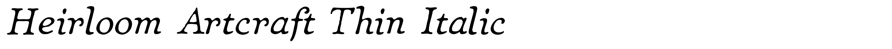 Heirloom Artcraft Thin Italic